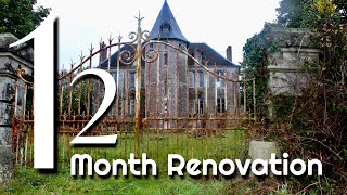 NON STOP 12 Month Renovation On This Abandoned Chateau  BEFORE amp AFTER Timelapse [upl. by Assila]