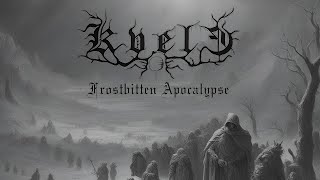 Kvele  Frostbitten Apocalypse Full Album Premiere [upl. by Valentijn]