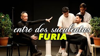 FURIA Y LA PEOR ENTREVISTA DE SU VIDA  ENTRE DOS SUCULENTAS 9 [upl. by Ahsiemat]