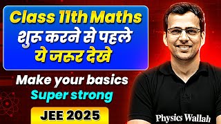 Class 11th  JEE Maths  Make Your Basics Super Strong  Back to Basics [upl. by Yaner]