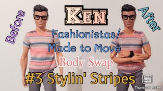 Ken FashionistasMade to Move 3 Stylin Stripes Body Swap Tutorial [upl. by Laenahtan]