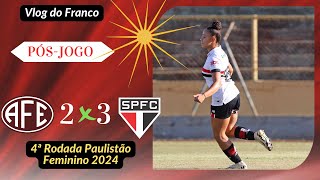 FERROVIÁRIA 2 X 3 SÃO PAULO  4ª RODADA PAULISTÃO FEMININO 2024 [upl. by Catharina]