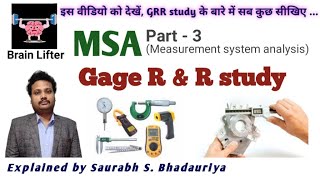 MSA Measurement system analysis Part 3 Gage R amp R  GRR  Gage repeatability and reproducibility [upl. by Anerol294]