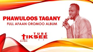 Phawuloos Tagany  Full Album [upl. by Hurlee]