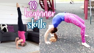 10 BEGINNER GYMNASTICS SKILLS YOU SHOULD MASTER [upl. by Atterbury]