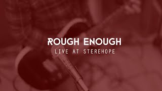 Live at Sterehope 2024  Rough Enough [upl. by Silloh]