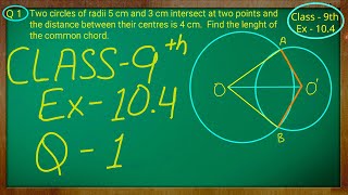 Class 9th  Ex  104 Q 1  Circles  CBSE NCERT [upl. by Terag]