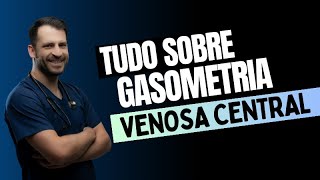 Aprenda a utilizar a gasometria venosa central para monitorar o paciente grave [upl. by Bergh]