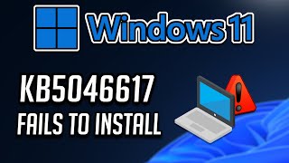 FIX KB5046617 Update Not Installing On Windows 11 Version 24H2 [upl. by Thagard]