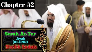 Full Surah AtTur 0149  By Sheikh Suadis With Arabic Text and English Translation [upl. by Ellainad]