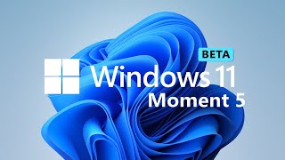 Windows 11 Moment 5 Feature Update gets closer with Build 226353139 [upl. by Katheryn905]