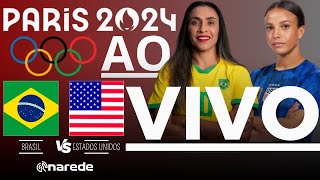 BRASIL X ESTADOS UNIDOS AO VIVO  FUTEBOL FEMININO OLIMPÍADAS 2024  FINAL [upl. by Ecinev815]