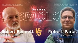 Cosmology Debate Robert Bennett PhD vs Robert Parks PhD [upl. by Asilav]