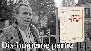 LouisFerdinand Céline  Voyage au bout de la nuit Dixhuitième partie [upl. by Streetman891]