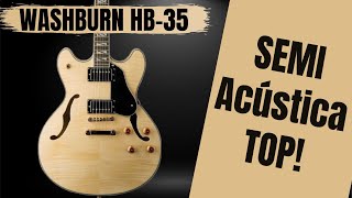 GUITARRA SEMIACÚSTICA TOP  Washburn HB35 Review [upl. by Suilienroc]