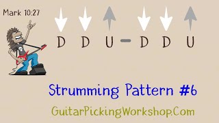 Strumming Pattern 6  Guitar Strumming Exercises [upl. by Nnyroc]