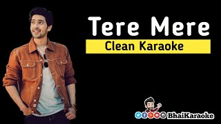 Tere Mere Karaoke  Amaal Malik Feat Arman Malik l BhaiKaraoke [upl. by Thirzi]