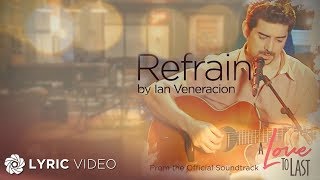 Refrain  Ian Veneracion Lyrics [upl. by Gauntlett]