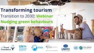 Transforming Tourism Webinar Nudging Green Behaviours [upl. by Anivla863]