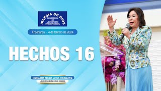 Hechos 16 Hna María Luisa Piraquive 4 de febrero de 2024 IDMJI [upl. by Jacquet]