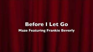 Maze f Frankie Beverly  Before I Let Go Instrumental  Dahv [upl. by Ronyar]