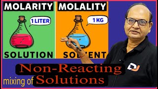 Molality  Mixing of Nonreacting Solutions  Relating molality molarity normality mole fraction [upl. by Yrtnahc]