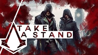 ♪ Take a Stand  Assassins Creed Syndicate Song  Parody of Ben Howard The Wolves ORIGINAL [upl. by Yojenitsirk]