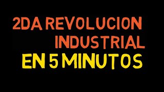 Segunda revolución industrial explicacion en 5 minutos [upl. by Atsira]