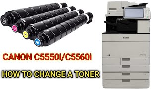 How to Change a toner of Canon imagerunner Advance C5550iC5560i [upl. by Jayson]