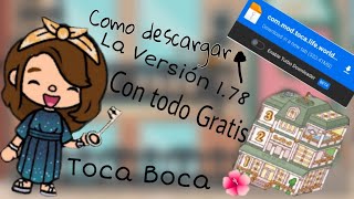 ¡😱😻COMO DESCARGAR LA VERSION 178 CON TODO GRATIS EN TOCA BOCA💥💗 con TocaAcoiris 🌈 [upl. by Alag524]