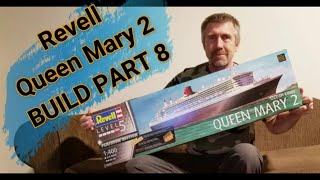 Revell 1400 Queen Mary 2 Platinum Edition Build Part 8 [upl. by Noicpesnoc]