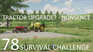 TRACTOR UPGRADE  NONSENCE  Survival Challenge  Farming Simulator 22  E78 [upl. by Mathew]