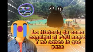 La Historia Del POU negro 💩⚫ [upl. by Katzman173]