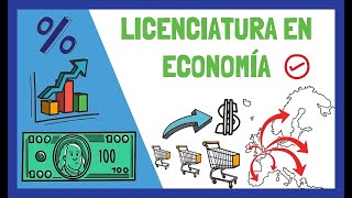 Qué es la Licenciatura en Economía 💵– A qué se puede dedicar un licenciado en economía [upl. by Celeste]