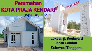 Minimalis Rumah Subsidi Type 36 plus102  BTN KOTA PRAJA  Kota Kendari Sulawesi Tenggara [upl. by Garzon]