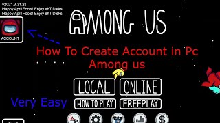 How to make a account in Among Us pc airship update by Teerth [upl. by Naret]