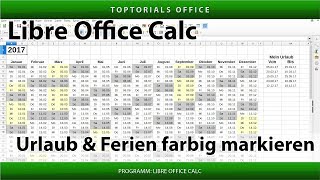 Ferien und Urlaub im Kalender farbig markieren LibreOffice Calc [upl. by Dleifniw]