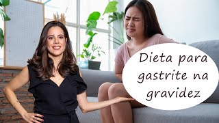 Dieta para gastrite na gravidez [upl. by Eckardt]