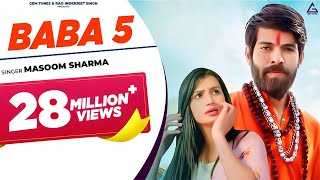 Baba 5 Official Video  Masoom Sharma  Nidhi Sharma  Haryanvi Song [upl. by Chainey]