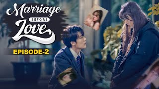 Marriage Before Love Part 2  Marriage First Then Fall in Love Hindi EP 2  Hollywood Hindi Drama [upl. by Edora]