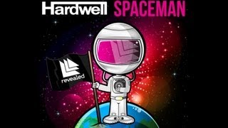 Hardwell  Spaceman Original Mix [upl. by Lefty381]