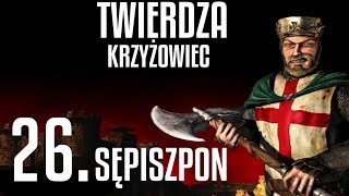 Twierdza Krzyżowiec Misja 26 Sępiszpon [upl. by Odnomor647]