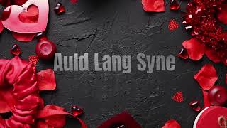 Auld Lang Syne  sad version dedicated to all those weve loved lost and will never forget [upl. by Shell]