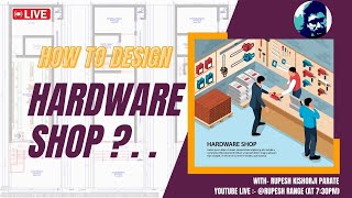 How to Design Commercial Project Hardware shop Case study [upl. by Ahsenek843]