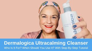 How To Use Dermalogica Ultracalming Cleanser With Dermalogica Skin Expert [upl. by Enilasor974]