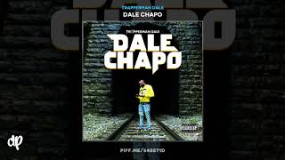 Trapperman Dale  3Sides ft Mobsquad Nard amp Tha Landlord Dale Chapo [upl. by Galateah]