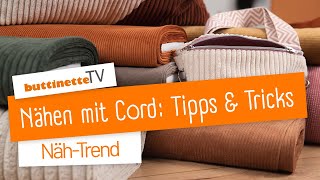 NähTrend Cord Infos und Tipps zur Verarbeitung  buttinette TV DIY [upl. by Cara]