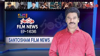 Santosham Film News Episode 1636  Santosham Suresh  Latest film News [upl. by Nonnairb]