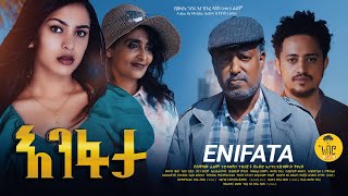 Enifata Full Ethiopian movie 2024 [upl. by Matilda849]