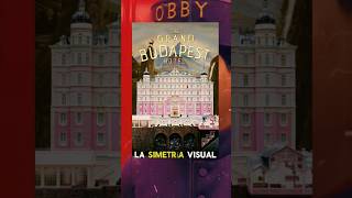 LA SIMETRÍA VISUAL EN EL GRAN HOTEL BUDAPEST 🎬🏩🏨🧐 [upl. by Otreblasiul]